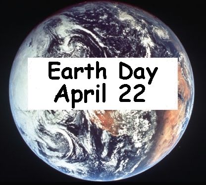 Eath Day April 22 lets be Enviromentally Eco Friendly to Earth